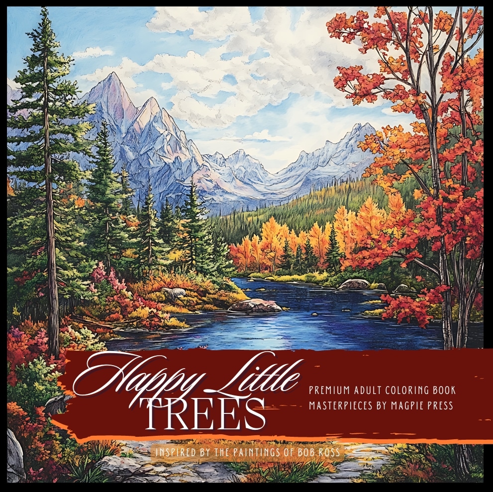 Happy Little Trees Inspired by Bob Ross ADHD Friendly Adult Fine Art Adult Coloring Book